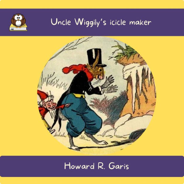 Uncle Wiggily's icicle maker