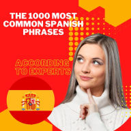 The 1000 most Common Spanish Phrases 