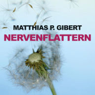 Nervenflattern (Ungekürzt) (Abridged)