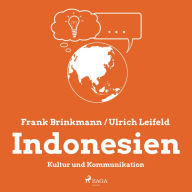 Indonesien - Kultur und Kommunikation (Ungekürzt)