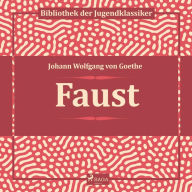 Faust (Ungekürzt)