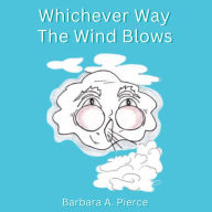 Whichever Way The Wind Blows