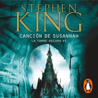 Canción de Susannah (La Torre Oscura 6)