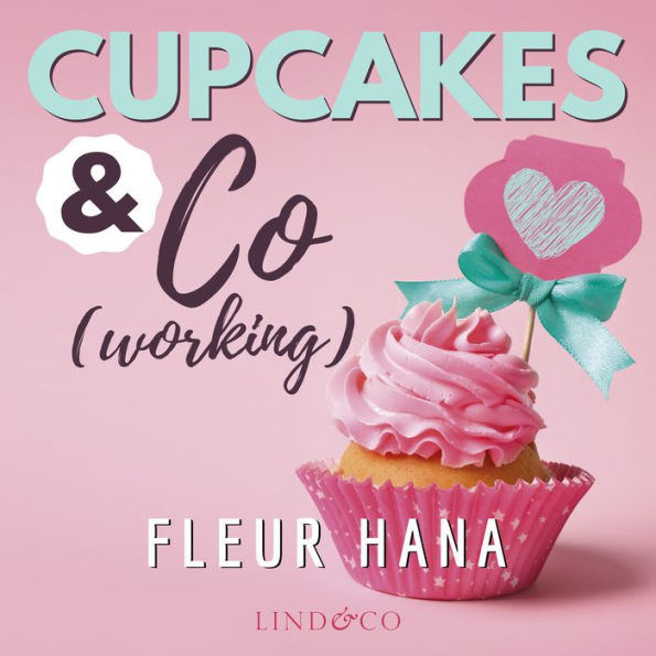 Cupcakes & Co(working): Tome 2