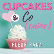 Cupcakes & Co(caïne): Tome 1