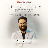 Psychology Podcast S01E01, The - Addictions