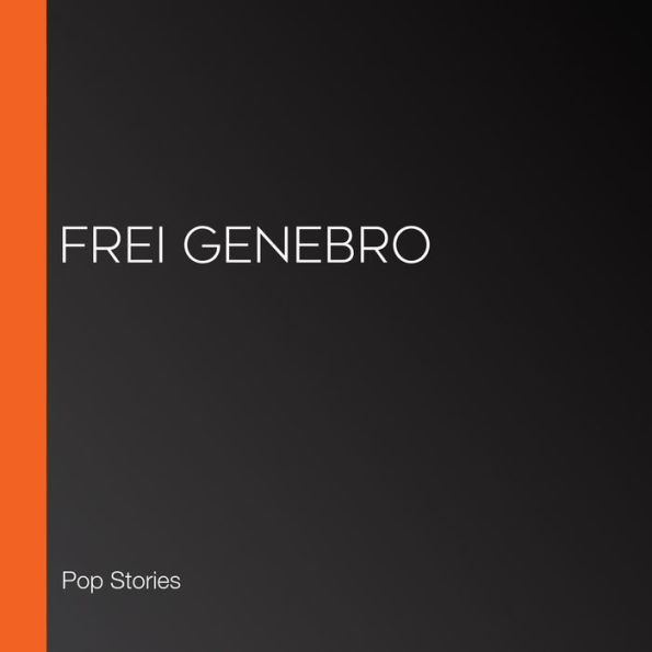 Frei Genebro (Abridged)