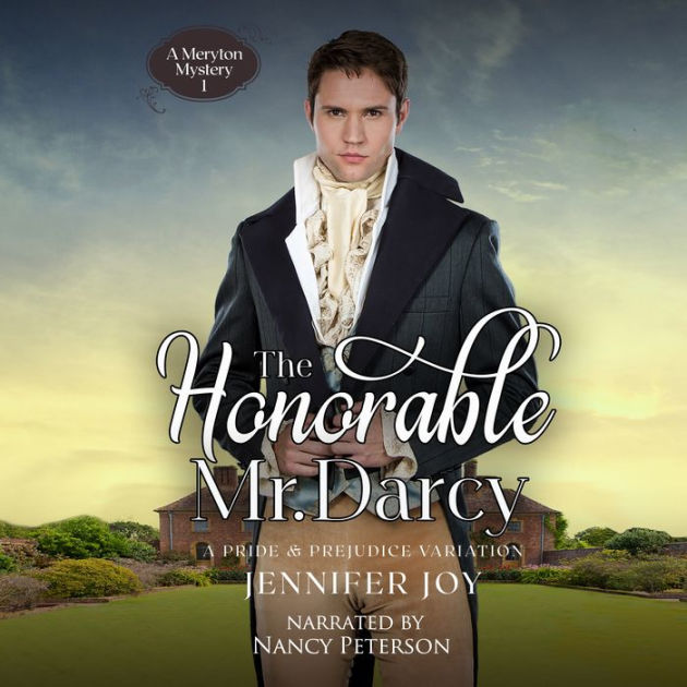 The Honorable Mr. Darcy: A Pride & Prejudice Variation by Jennifer Joy ...