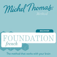 Foundation French (Michel Thomas Method) - Full course: Learn French with the Michel Thomas Method