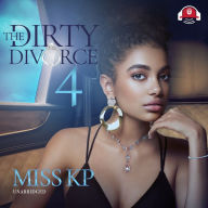 The Dirty Divorce 4: A Novel