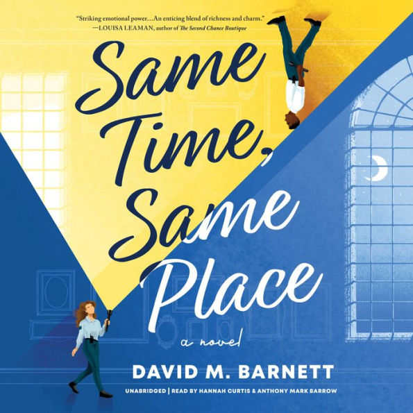 Same Time, Same Place: A Novel