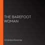 The Barefoot Woman