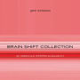 Brain Shift Collection - Qi Meridian Körper-Ausgleich: Power-Rhythmen für Heilung & Klarheit