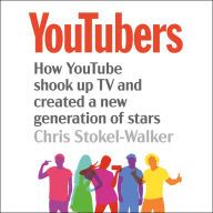 YouTubers: How YouTube shook up TV and created a new generation of stars