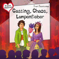 Freche Mädchen: Casting, Chaos, Lampenfieber