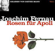 Rosen für Apoll - Vol. 1: Die Geschichte der Griechen