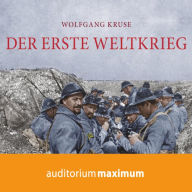 Der Erste Weltkrieg (Ungekürzt)