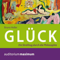 Glück (Ungekürzt)