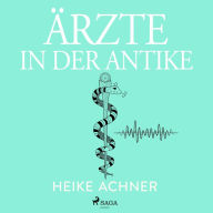 Ärzte in der Antike