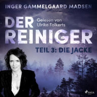 Der Reiniger, Teil 3: Die Jacke (Ungekürzt)