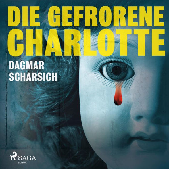 Die gefrorene Charlotte (Ungekürzt)