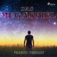 Das Megaspiel (Ungekürzt)