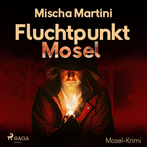 Fluchtpunkt Mosel - Mosel-Krimi (Ungekürzt)