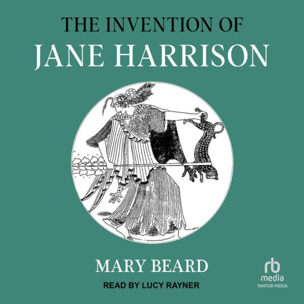 The Invention of Jane Harrison