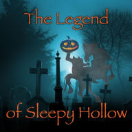 The Legend of Sleepy Hollow