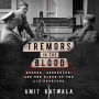 Tremors in the Blood: Murder, Obsession, and the Birth of the Lie Detector