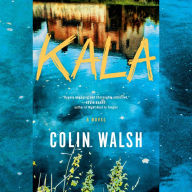 Kala: A Novel