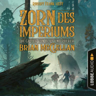 Zorn des Imperiums - Die Götter von Blut und Pulver, Teil 2 (Ungekürzt)