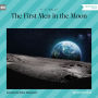 First Men in the Moon, The (Unabridged)