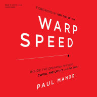 Warp Speed: Inside the Operation That Beat COVID, the Critics, and the Odds