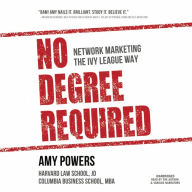 No Degree Required: Network Marketing the Ivy League Way