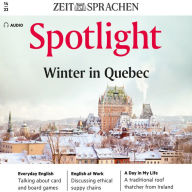 Englisch lernen Audio - Winter in Quebec: Spotlight Audio 14/2022