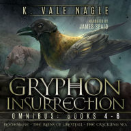 Gryphon Insurrection Boxed Set Two: Reevesbane, The Ruins of Crestfall, and The Crackling Sea