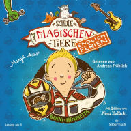 Die Schule der magischen Tiere - Endlich Ferien 5: Benni und Henrietta (Abridged)