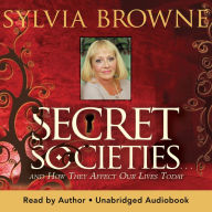 Secret Societies: And How They Affect Our Lives Today