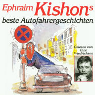 Ephraim Kishons beste Autofahrergeschichten