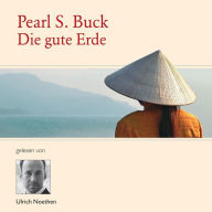 Die gute Erde (Abridged)