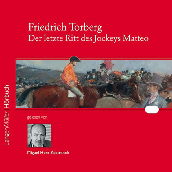 Der letzte Ritt des Jockeys Matteo (Abridged)