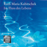 Im Fluss des Lebens (Abridged)