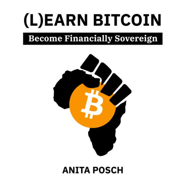 (L)earn Bitcoin: Become Financially Sovereign