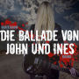 Die Ballade von John und Ines (Ungekürzt)