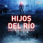 Hijos del río