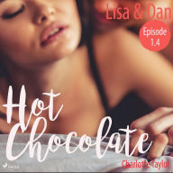 Lisa & Dan - Hot Chocolate (L.A. Roommates), Episode 1.4 (Ungekürzt)