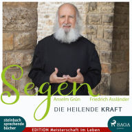 Segen - die heilende Kraft (Ungekürzt)