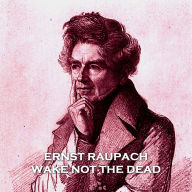 Wake Not the Dead: One of the earliest ever vampire stories, this tale full of suspense and intrigue has been hugely influential