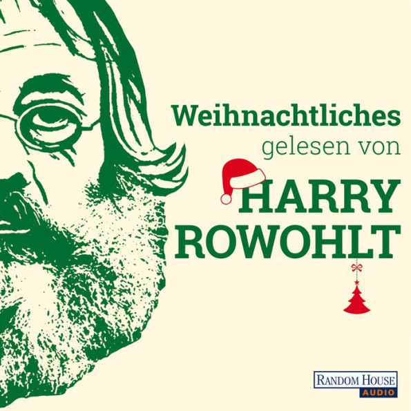 Weihnachtliches gelesen von Harry Rowohlt